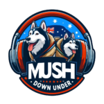 Mush Down Under Podcast Mush Down Under Podcast